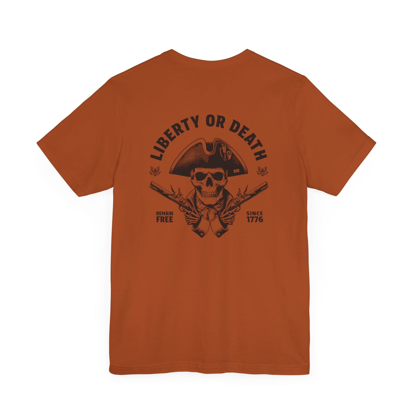 Give Me Liberty Or Give Me Death T-Shirt Shirt Autumn Orange 1776 Remain Free