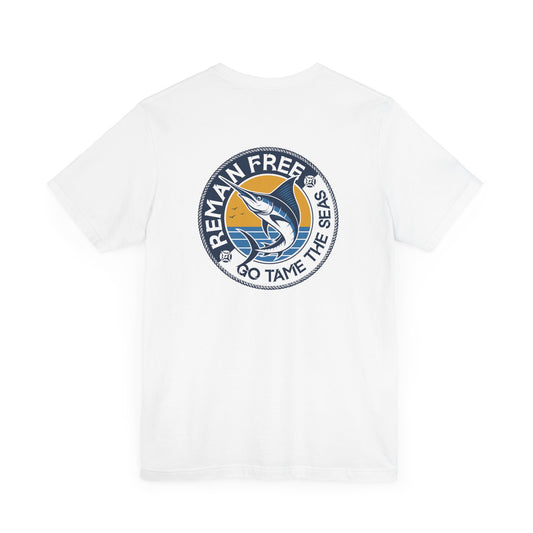 Remain Free Marlin Fishing Shirt White Tame The Seas